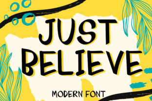 Just Believe: A Font That Believes in You