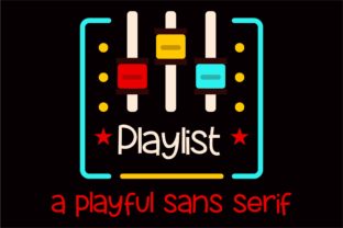 Playlist: A Happy Font for Creative Makers